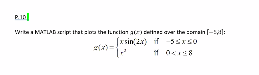 Solved P.10! Write a MATLAB script that plots the function | Chegg.com