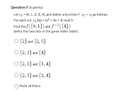 Solved Question 9 (5 points) Let J5={0,1,2,3,4]1 and define | Chegg.com