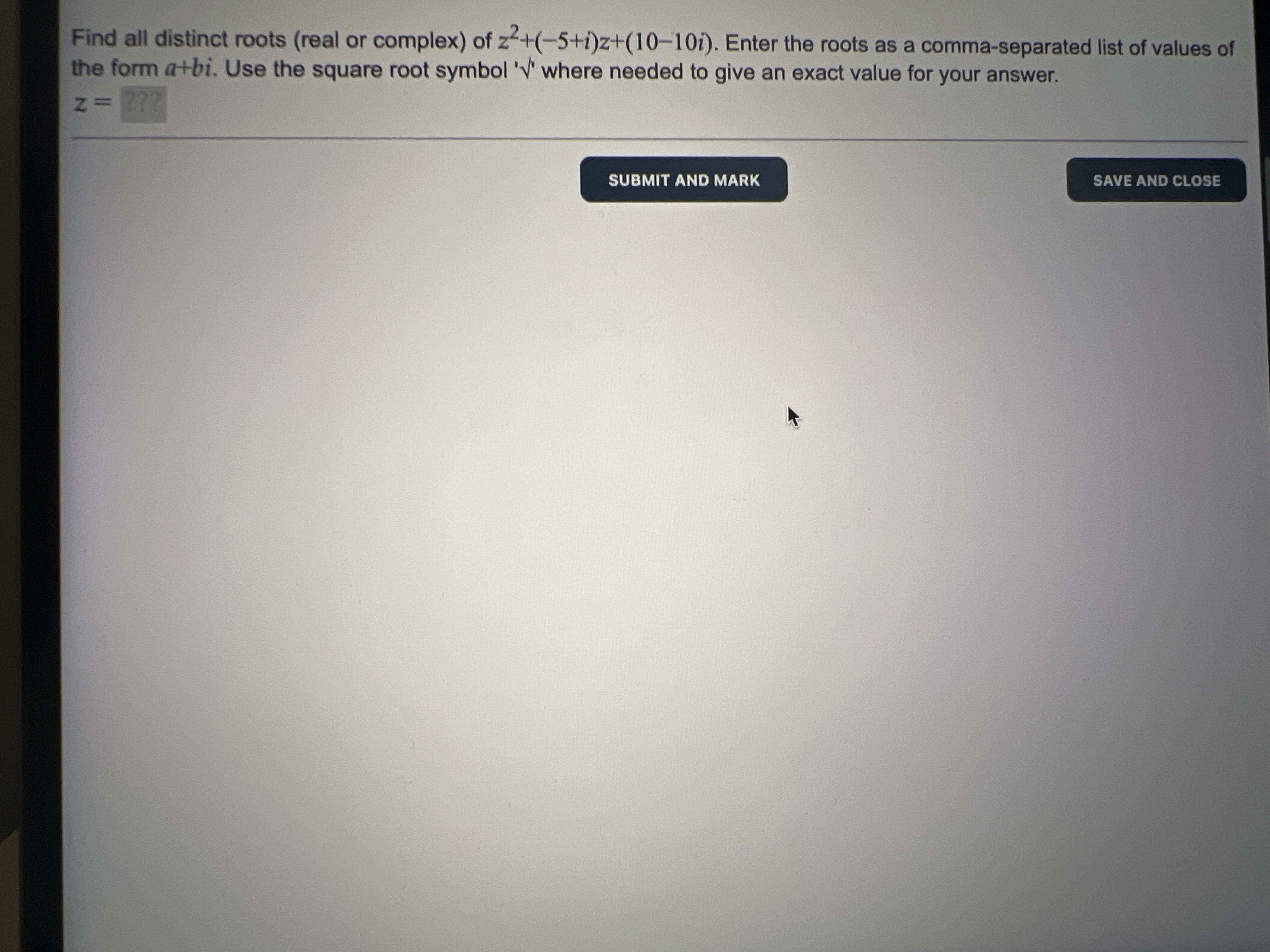 Solved Find all distinct roots (real or complex) ﻿of | Chegg.com