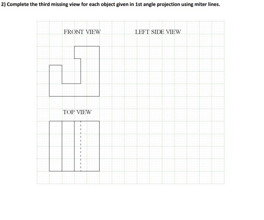 Solved 2) Complete the third missing view for each object | Chegg.com