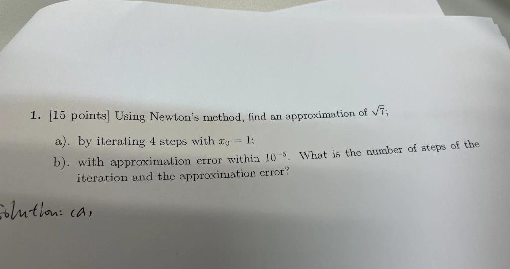 Solved 1 15 Points] Using Newtons Method Find An