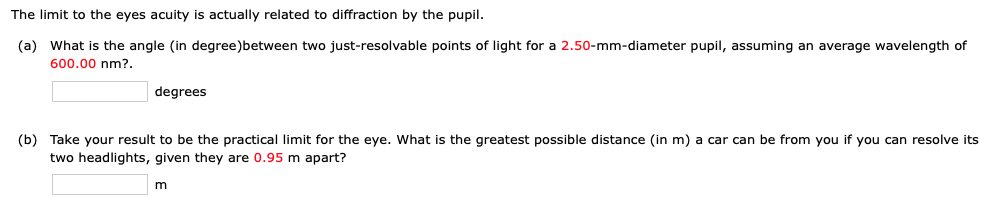 Solved The limit to the eyes acuity is actually related to | Chegg.com