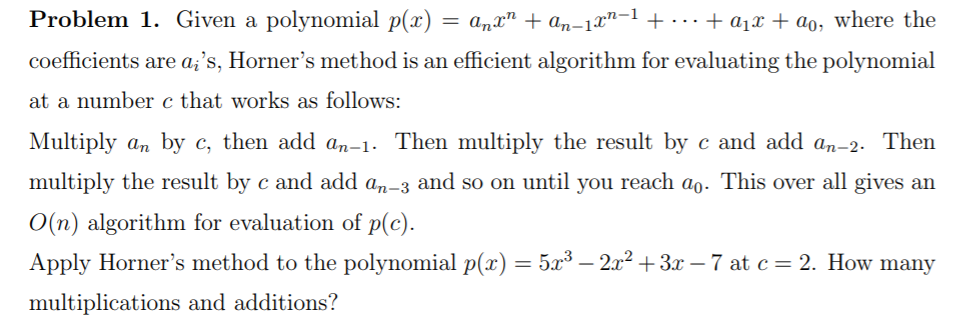 Solved Problem 1. Given a polynomial p(x) = anx n + an−1x | Chegg.com