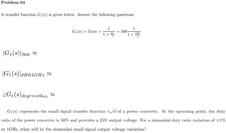 Solved Problem 04 A transfer function G1(s) is given below. | Chegg.com