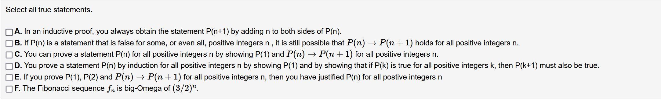 Solved Select all true statements. A. In an inductive proof, | Chegg.com