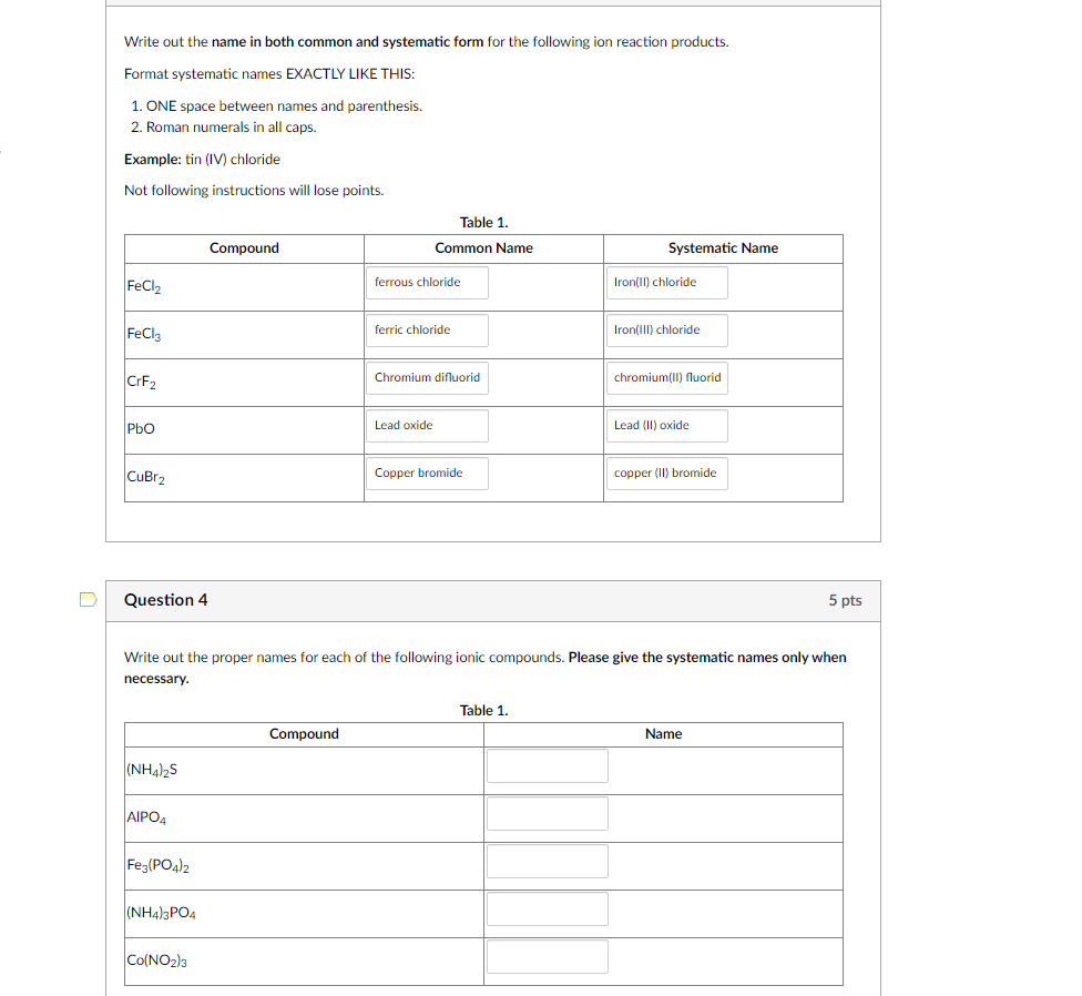 Solved Write Out The Name In Both Common And Systematic Form 