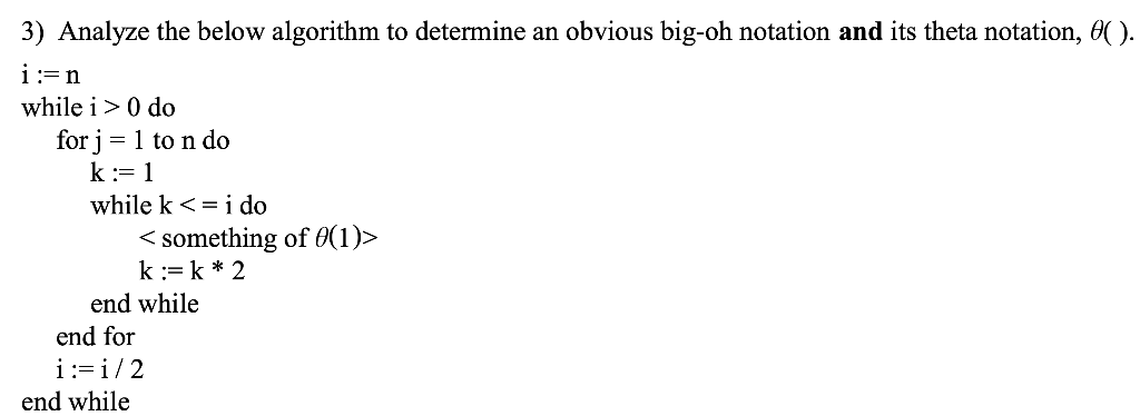 Solved 3) Analyze The Below Algorithm To Determine An | Chegg.com