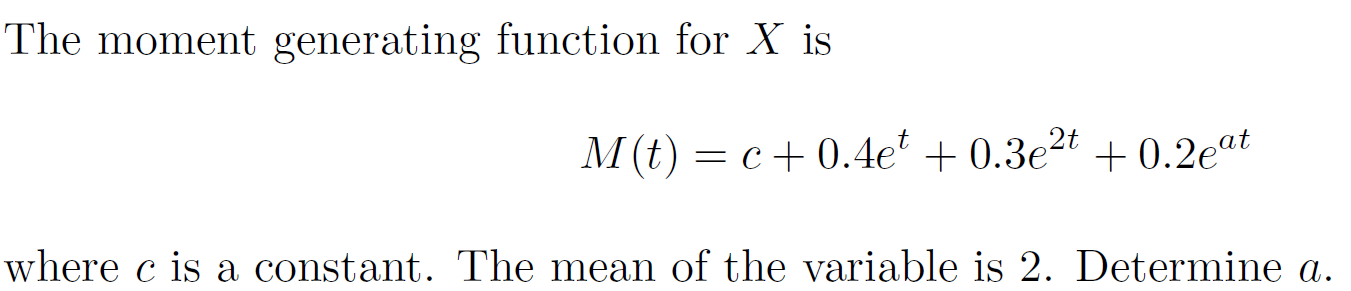 Solved The moment generating function for X is | Chegg.com