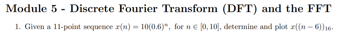 Solved Module 5 Discrete Fourier Transform Dft And The Chegg Solved Module 5 Discrete Fourier Transform Dft And The Chegg
