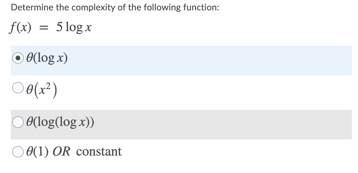 Solved Determine the complexity of the following function: | Chegg.com