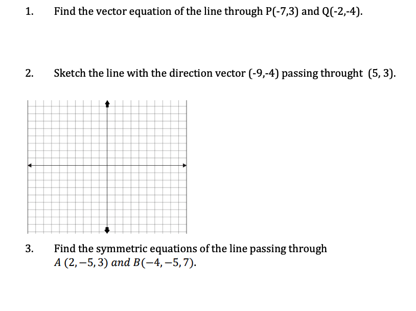 Solved 1. Find The Vector Equation Of The Line Through | Chegg.com