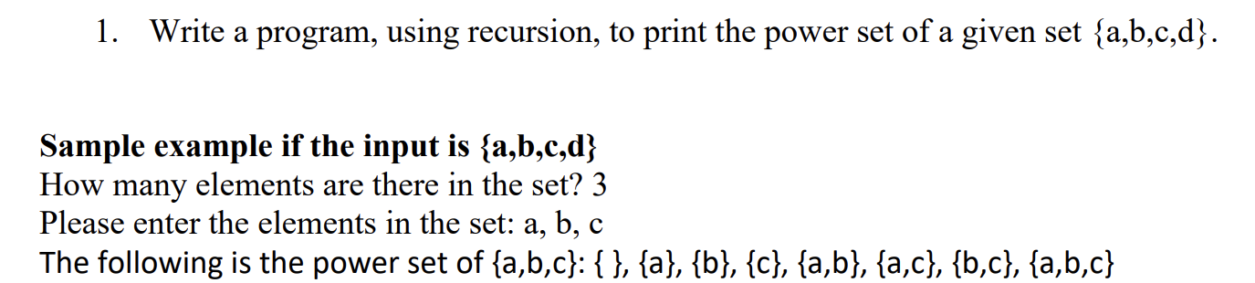Solved 1. Write a program, using recursion, to print the | Chegg.com