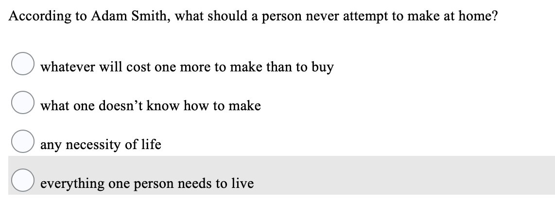 solved-according-to-adam-smith-what-should-a-person-never-chegg