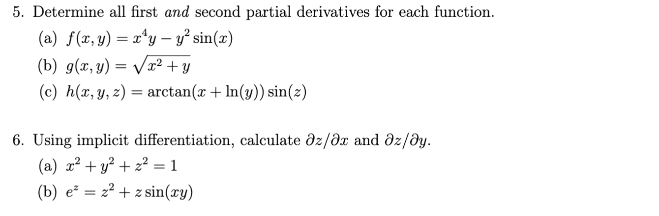 Solved 5. Determine all first and second partial derivatives | Chegg.com