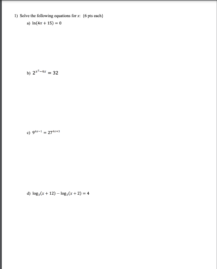 Solved 1) Solve the following equations for x : {6 pts each | Chegg.com