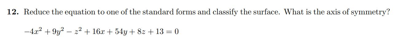 Solved 12. Reduce the equation to one of the standard forms | Chegg.com