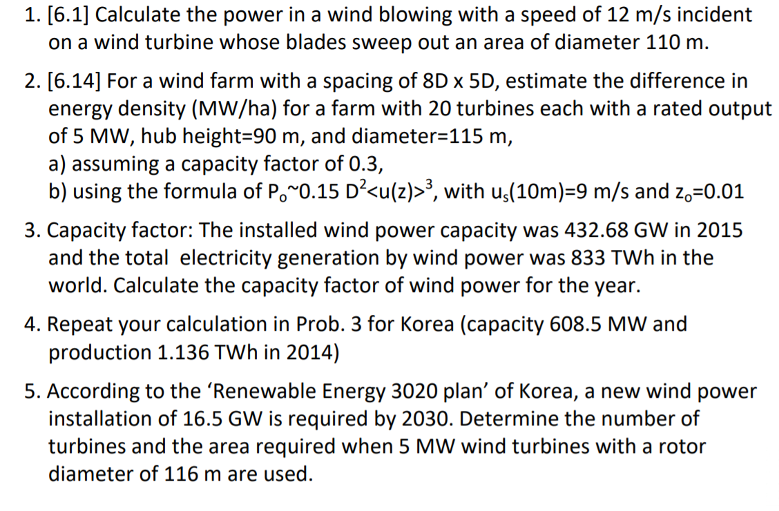 Solved 1. [6.1] Calculate The Power In A Wind Blowing With A | Chegg.com