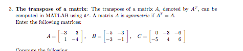 Solved 3. The transpose of a matrix: The transpose of a | Chegg.com