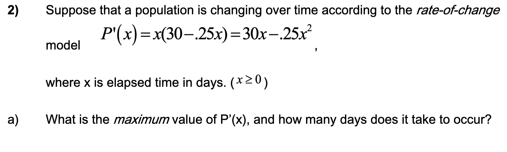 Solved 2) Suppose that a population is changing over time | Chegg.com