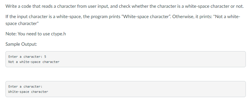 Solved Write a code that reads a character from user input, | Chegg.com