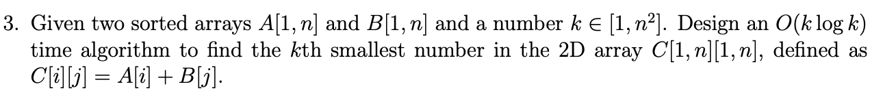 Solved Given Two Sorted Arrays A[1,n] ﻿and B[1,n] ﻿and A | Chegg.com