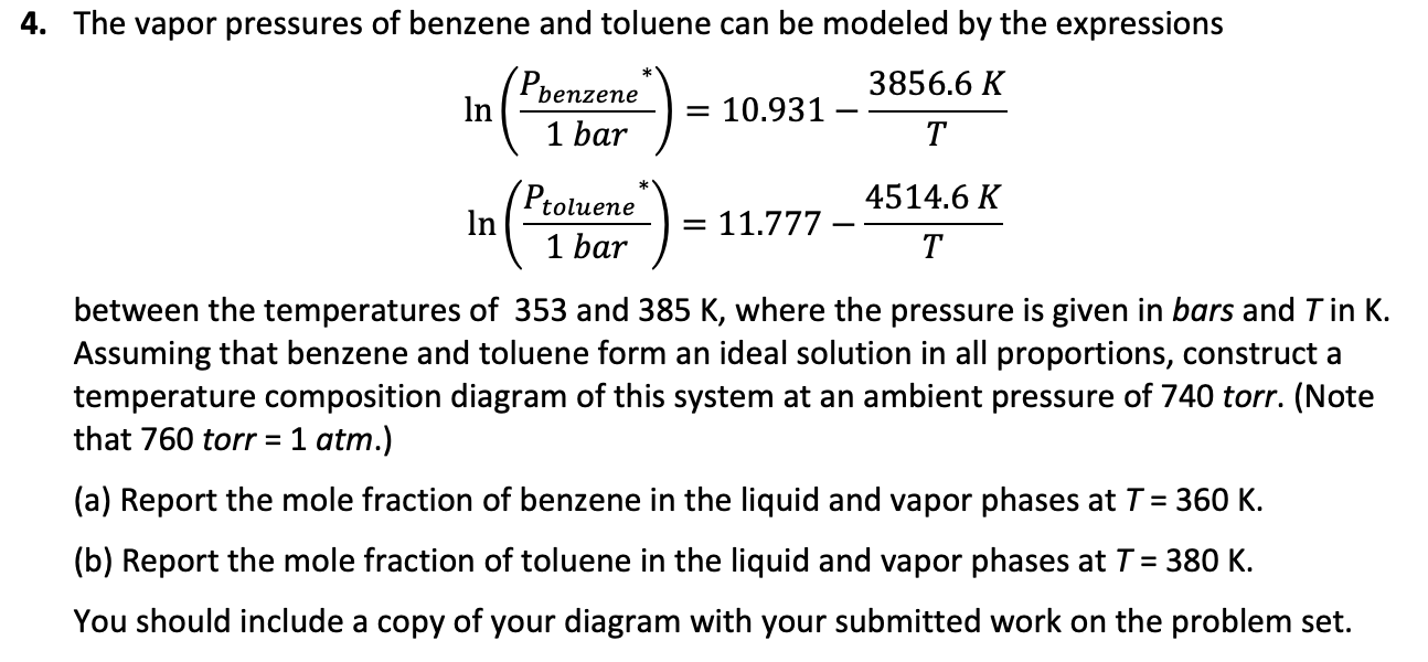 Solved 4. The vapor pressures of benzene and toluene can be | Chegg.com