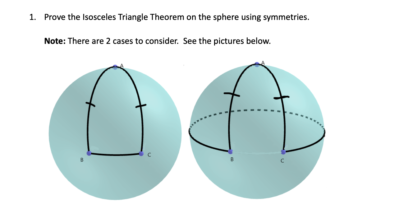 Solved Prove the Isosceles Triangle Theorem on the sphere
