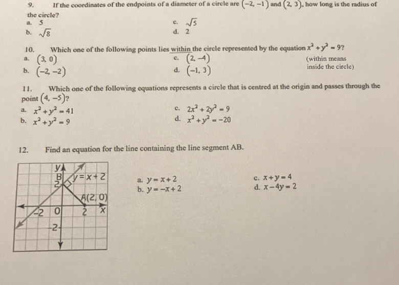 If the coordinates of one end of a diameter of a circle are 2,3