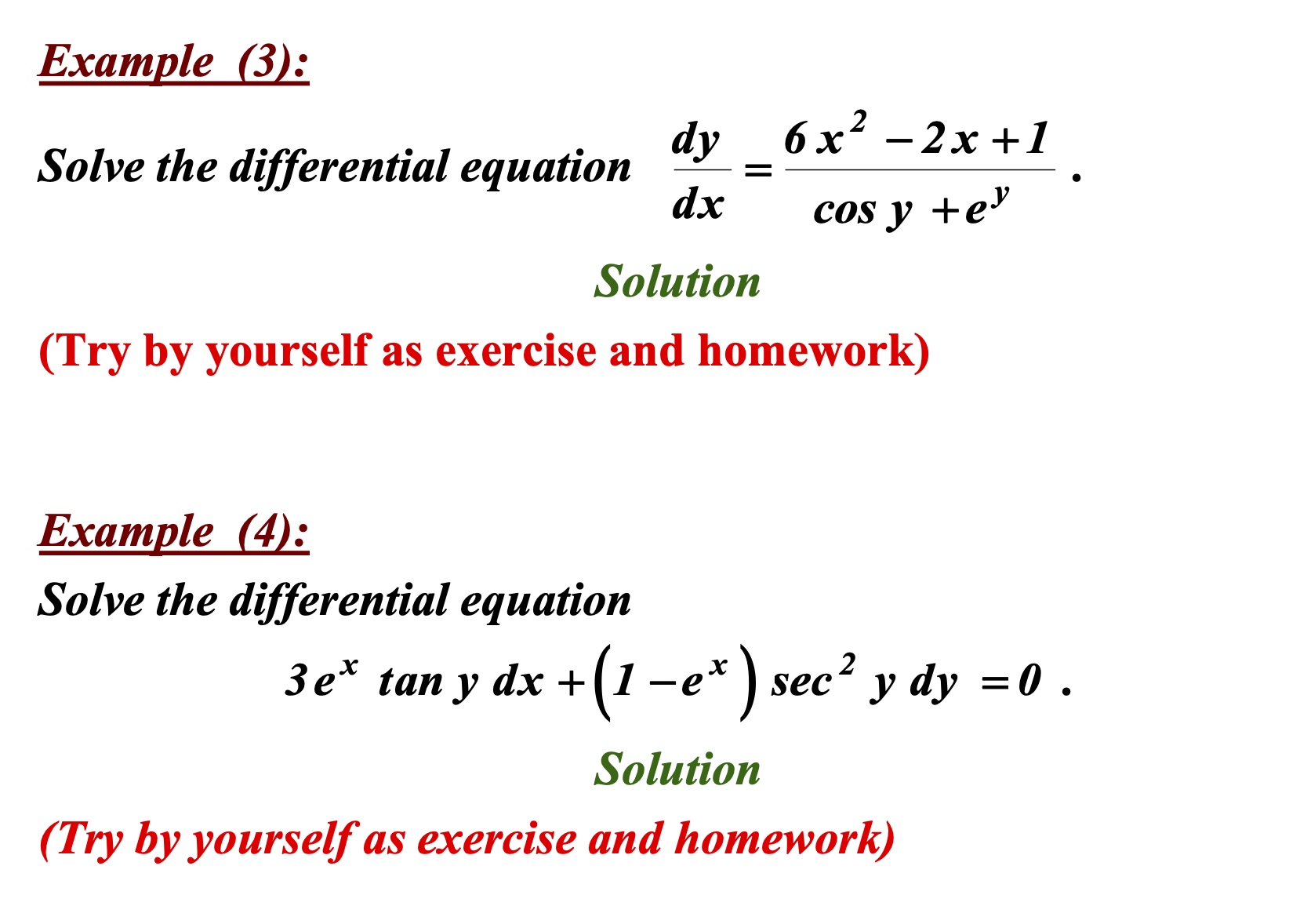 Solved Example (3) Solve the differential equation