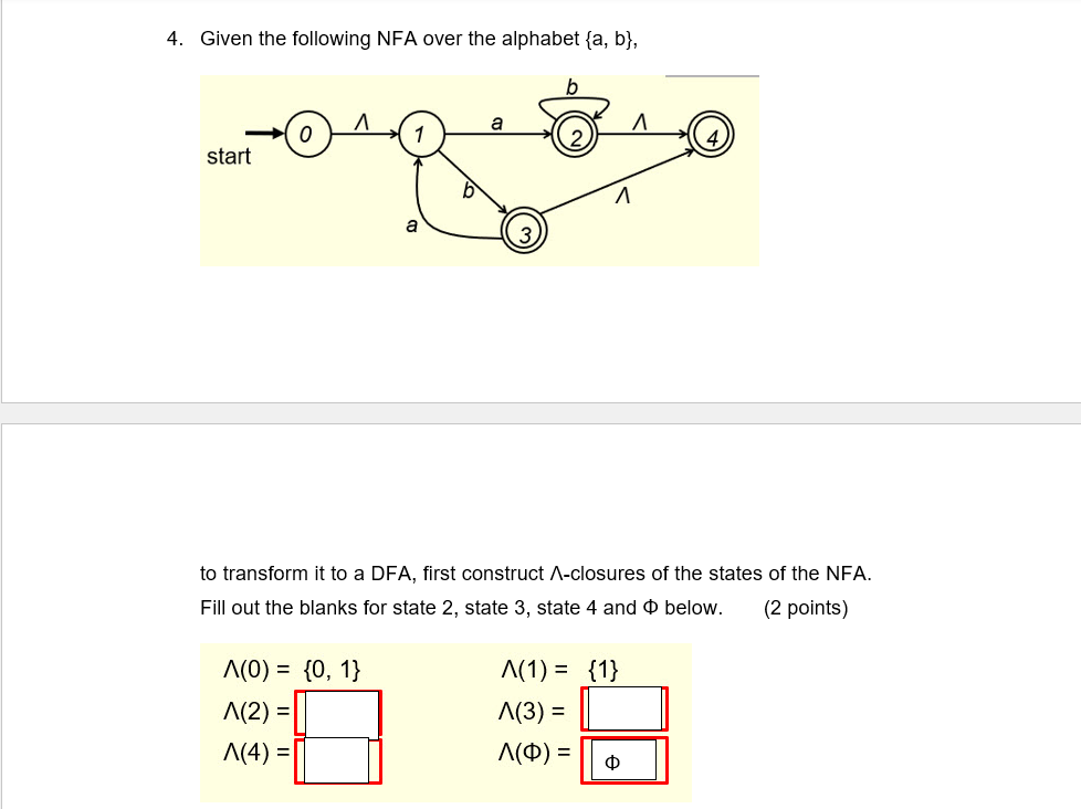 Solved 4. Given The Following NFA Over The Alphabet {a,b}, | Chegg.com