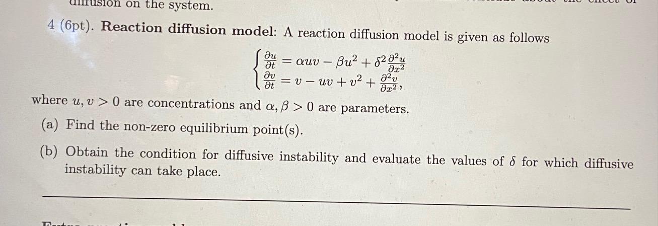 Solved on the system. 4 (pt). Reaction diffusion model: A | Chegg.com