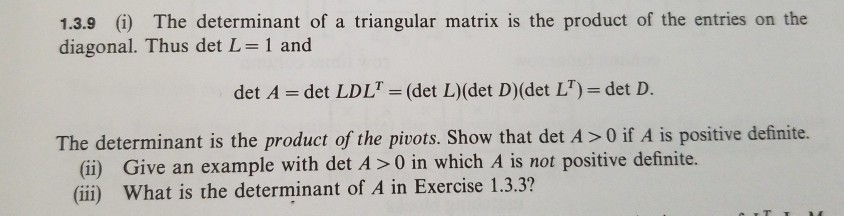 Solved 1.3.9 (i) The determinant of a triangular matrix is | Chegg.com