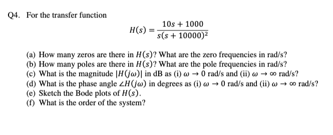 Solved Q4. For the transfer function | Chegg.com