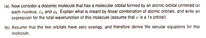 Solved (a) Now consider a diatomic molecule that has a | Chegg.com