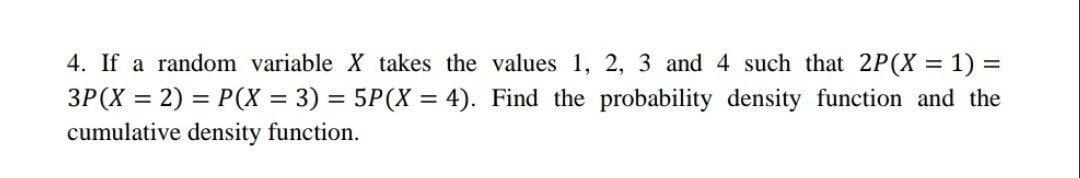 Solved 4. If a random variable X takes the values 1, 2, 3 | Chegg.com