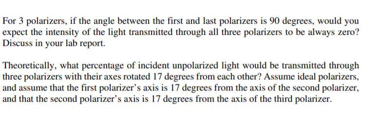 Solved For 3 polarizers, if the angle between the first and | Chegg.com