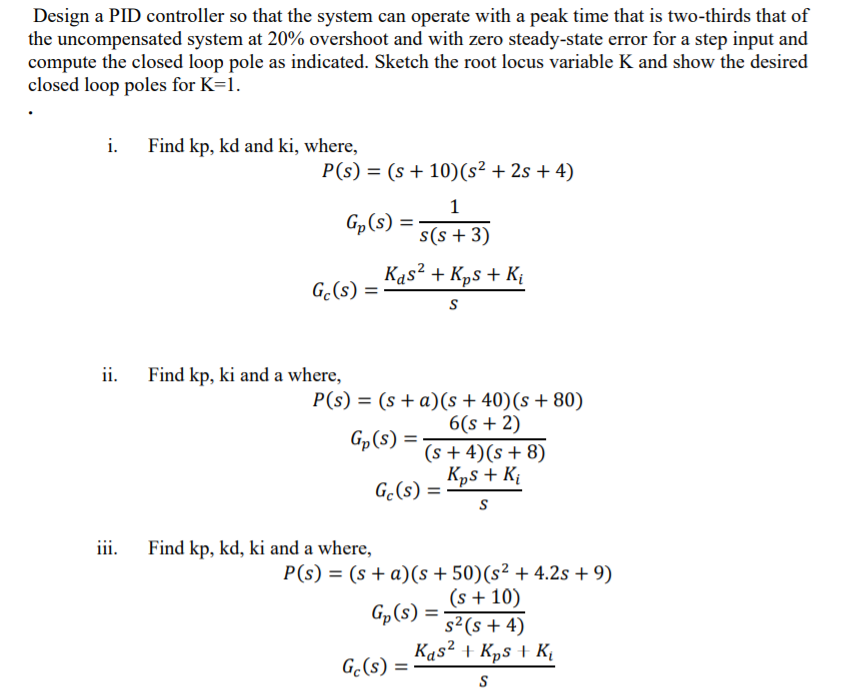 Solved Design a PID controller so that the system can