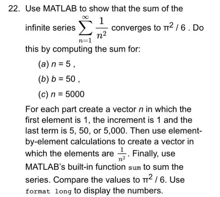 Solved 22. Use MATLAB to show that the sum of the infinite | Chegg.com