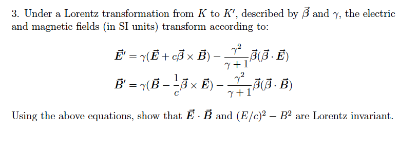 Solved 3 Under A Lorentz Transformation From K To K De Chegg Com