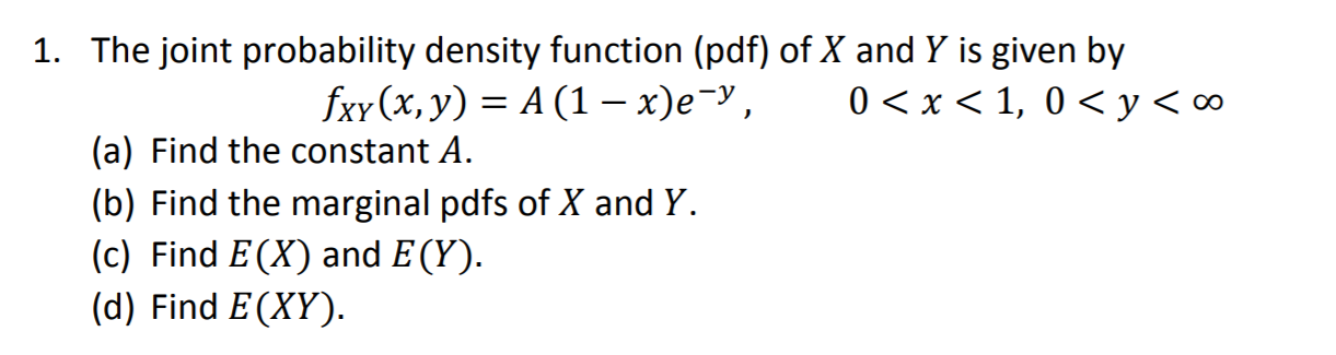 Solved 1. The joint probability density function (pdf) of X | Chegg.com