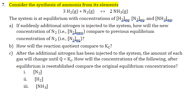 Solved 7. Consider the synthesis of ammonia from its | Chegg.com