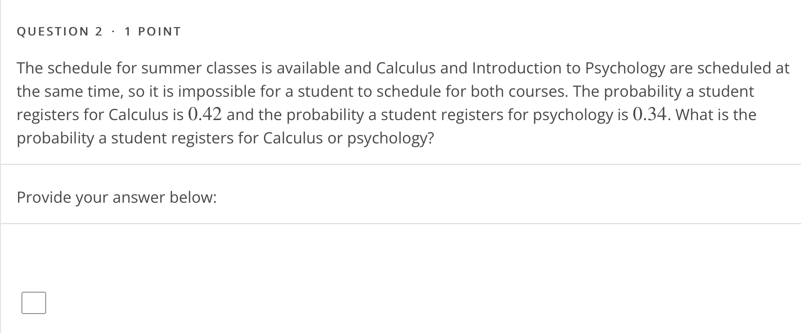 Solved QUESTION 2 : 1 POINT The schedule for summer classes | Chegg.com