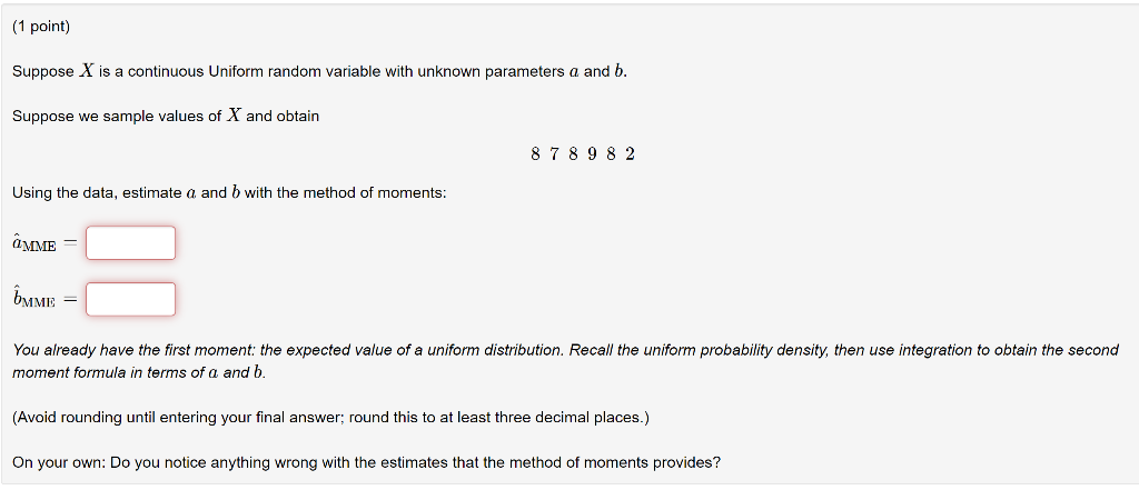 Solved (1 point) Suppose X is a continuous Uniform random | Chegg.com