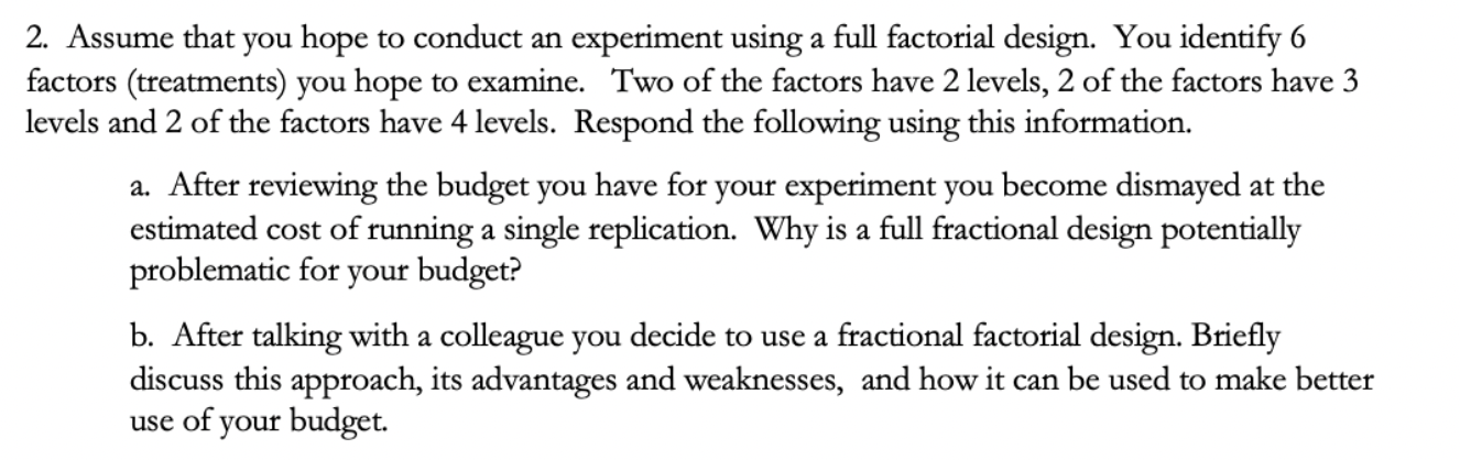 Solved 2. Assume that you hope to conduct an experiment | Chegg.com