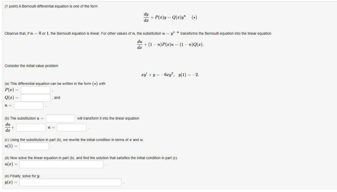 Solved 1 Point A Bernoulli Differential Equation Is One Chegg Com