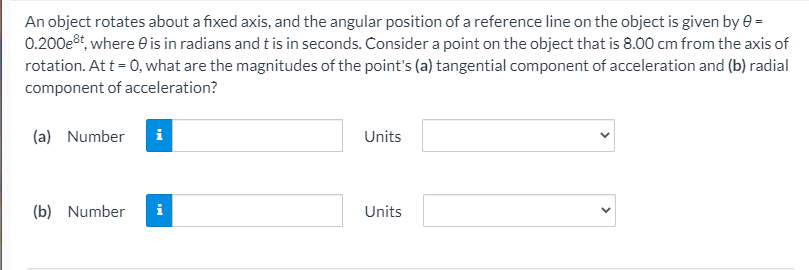 Solved An object rotates about a fixed axis, and the angular | Chegg.com