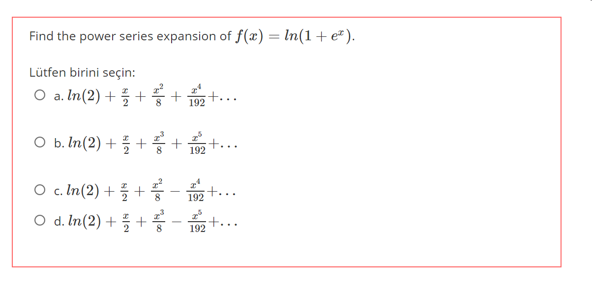 Solved Find The Power Series Expansion Of F X Ln 1 Ex Chegg Com