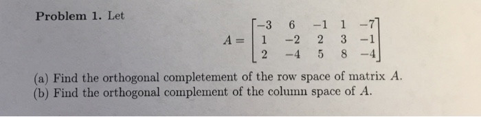 Solved Let A = [-3 1 2 6 -2 -4 -1 2 5 1 3 8 -7 -1 -4] | Chegg.com