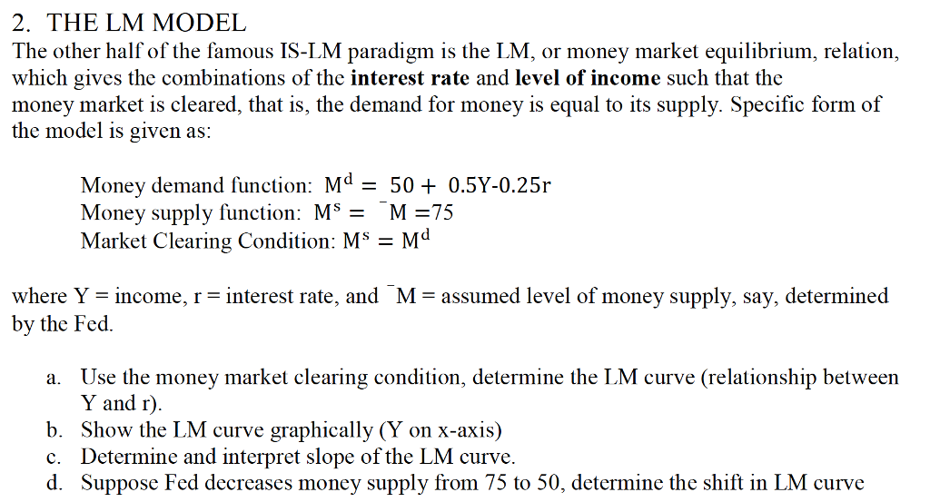 Solved 2. THE LM MODEL The other half of the famous IS-LM | Chegg.com