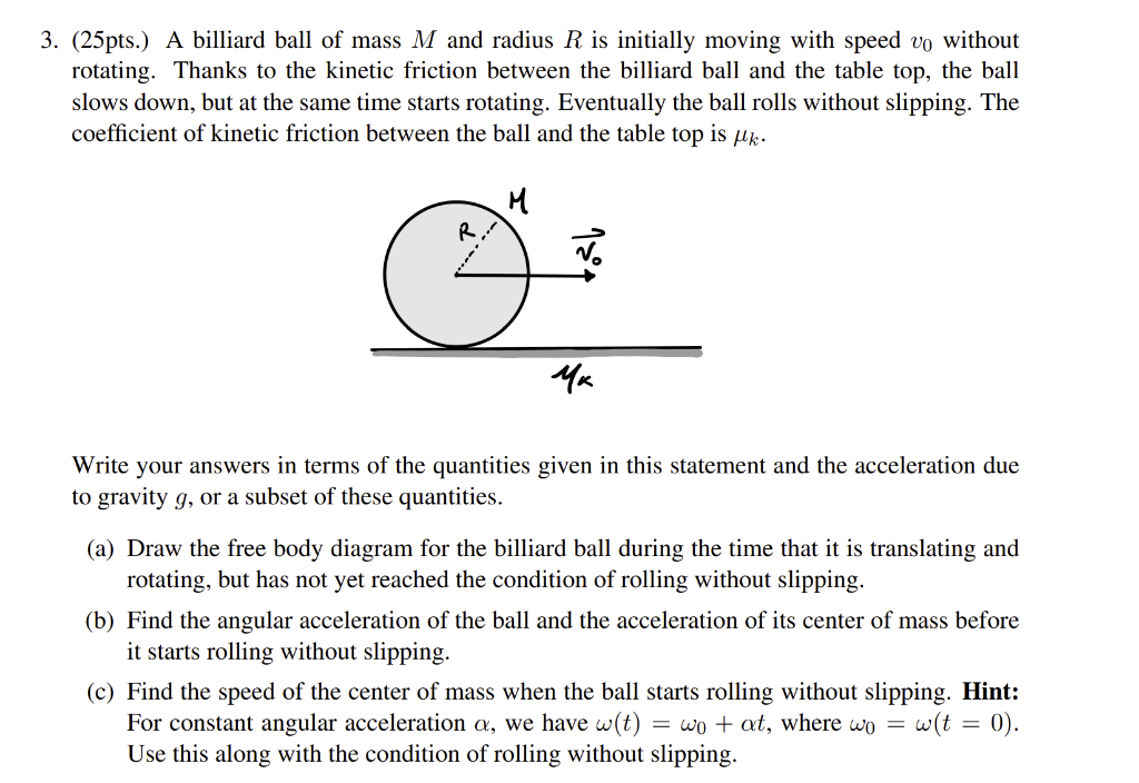 Solved 3. (25pts.) A billiard ball of mass M and radius R is